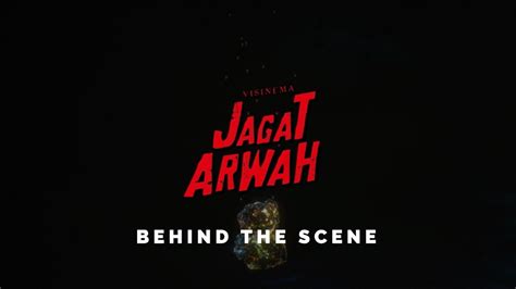 HIGHLIGHT MAKING OF JAGAT ARWAH TAYANG 29 SEPTEMBER 2022 DI BIOSKOP