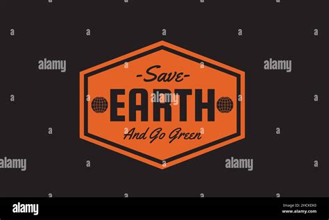 Save Earth And Go Green Earth Day Monogram Text Vector Template Stock