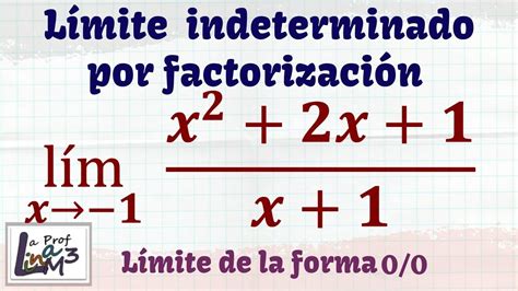 Limites Indeterminados Aplicando Trinomio Cuadrado Perfecto La Prof