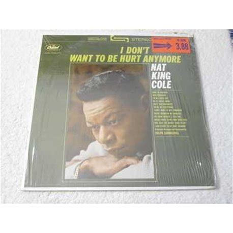 Nat King Cole I Don T Want To Be Hurt Anymore Vinyl LP Record For Sale