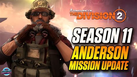 SEASON 11 ANDERSON MISSION UNLIMITED EXOTICS UPDATE The Division 2