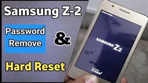 Hard Reset How To Hard Reset Samsung Z Tizen Z Hard Reset