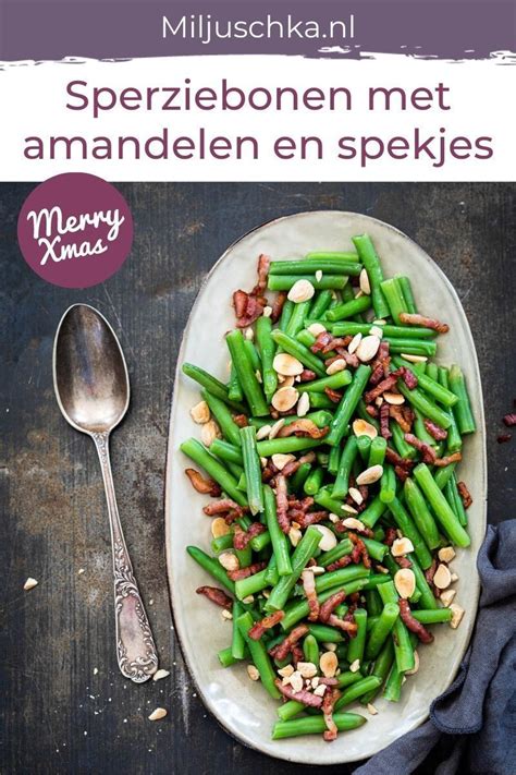 Sperziebonen Met Amandelen En Spekjes Artofit