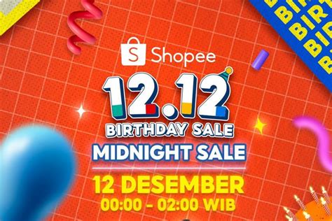 Ini Promo Fantastis Di Puncak Shopee 12 12 Birthday Sale Jangan Sampai