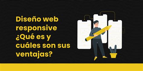 Diseño Web Responsive ¿qué Es Y Cuáles Son Sus Ventajas Armadillo