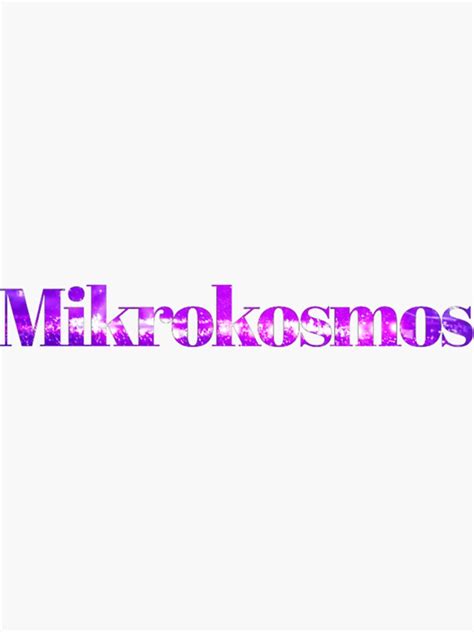 Mikrokosmos Sticker For Sale By Lesdami Redbubble