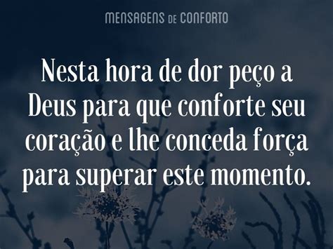 Deus lhe concederá conforto e força Mensagens de Conforto Mensagem