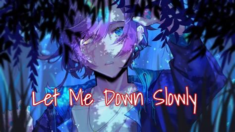 Nightcore Let Me Down Slowly Alec Benjamin Lyrics Youtube