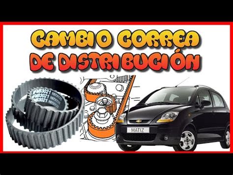 C Mo Cambiar Correa De Distribuci N Daewoo Matiz