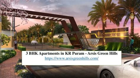 PPT 3 BHK Apartments In KR Puram Arsis Green Hills PowerPoint