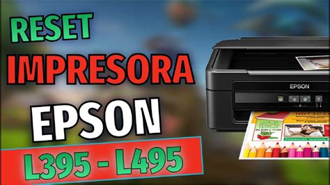 RESET ALMOHADILLAS IMPRESORA EPSON L395 L495 COMO DESCARGAR Y