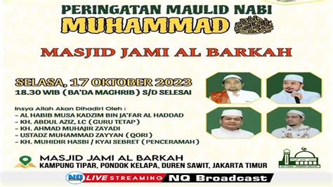 🔴 Live Ii Peringatan Maulid Nabi Muhammad Saw Mt At Thoyyibah Ii Senin 16 Oktober 2023 Youtube