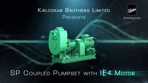 Kirloskar Sp Coupled Pumpset With Ie4 Motor Youtube