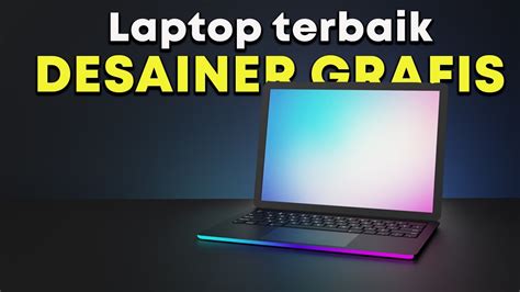 10 Laptop Desain Grafis Murah Terbaik Cocok Untuk Desainer Budget