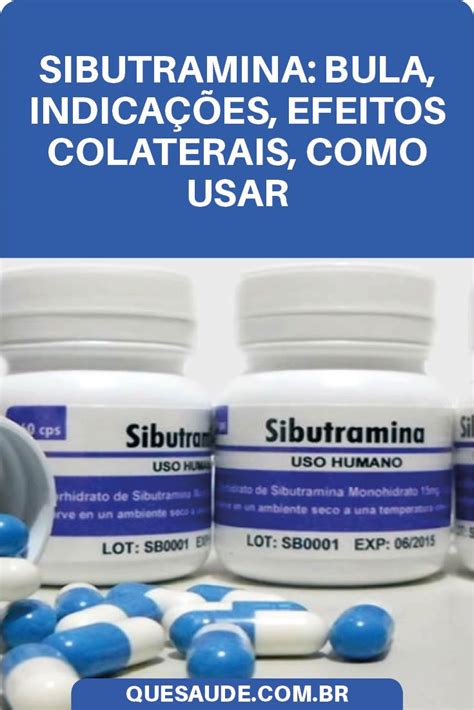 Sibutramina Bula Indicações Efeitos Colaterais Como Usar