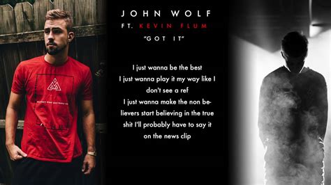 John Wolf X Kevin Flum Got It Official Lyric Video Youtube