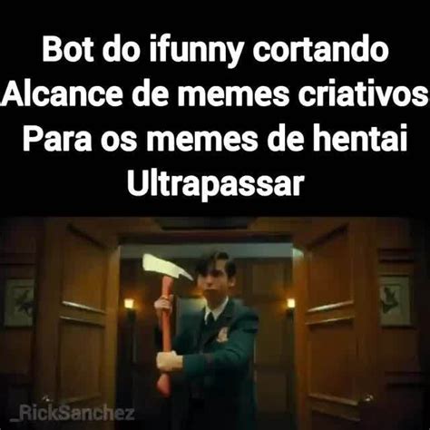 Do Ifunny Cortando Alcance De Memes Criativos Para Os Memes De