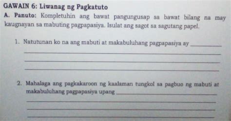 GAWAIN 6 Liwanag Ng Pagkatuto A Panuto Kompletuhin Ang Bawat