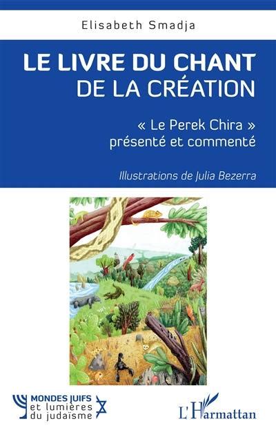 Livre Le Livre Du Chant De La Cr Ation Le Perek Chira Pr Sent Et