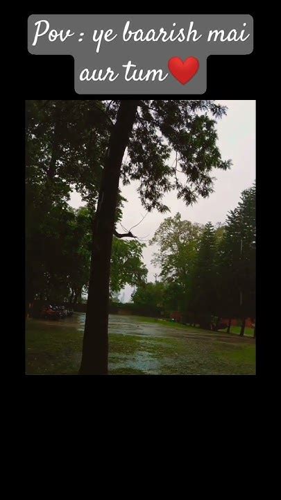 Baarish 🌧️☔ Love ️ Youtube Youtubeshorts Youtubeindia Youtube