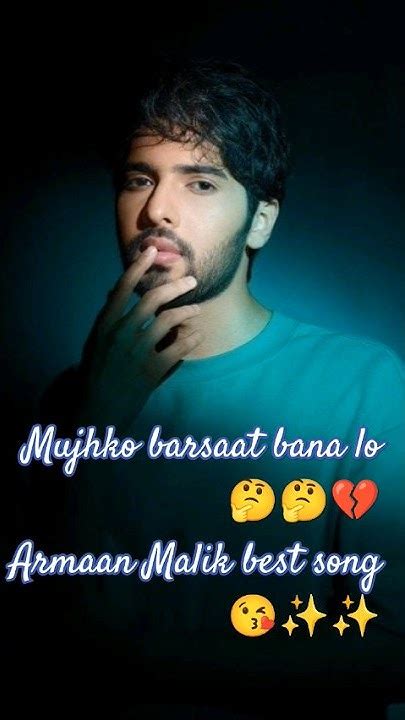 Mujhko Barsaat Bana Lo 🥺🥺💔 Armaan Malik Best Song 💞 Shorts