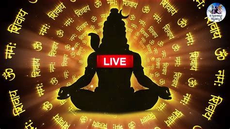 LIVE OM NAMAH SHIVAYA MOST POWERFUL MEDITATION MANTRA OF LORD SHIVA