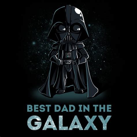 Darth Vader Best Dad In The Galaxy T Shirt Official Star Wars Tee Star Wars Fan Art Star