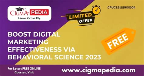 Boost Digital Marketing Effectiveness Via Behavioral Science 2023 Free