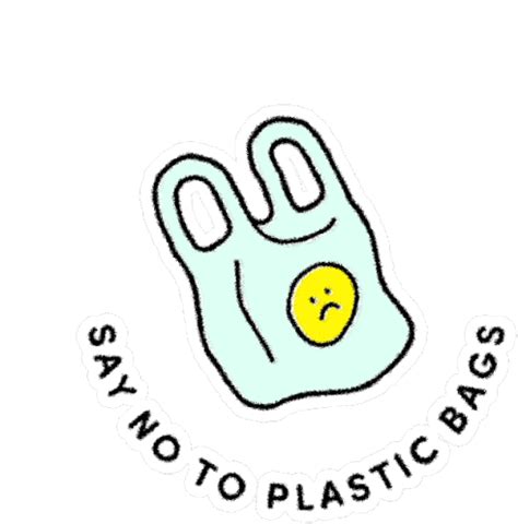 Say No To Plastic Bags Environment Friendly Sticker Say No To Plastic