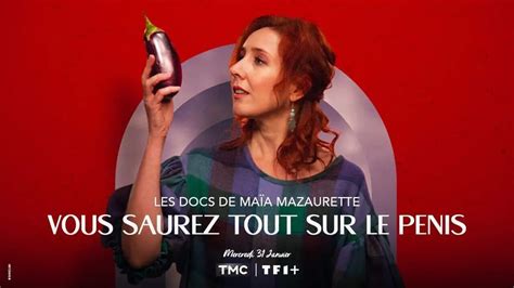 Les docs de Maïa Mazaurette Vous saurez tout sur le pénis Documentaire