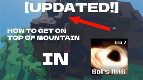 Updated How To Get On Top Of Mountain In Sols Rng Era Lucky Spot