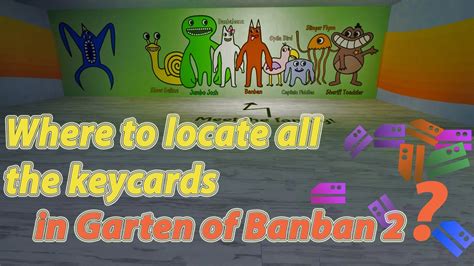 Where To Locate All The Keycards In Garten Of Banban Youtube