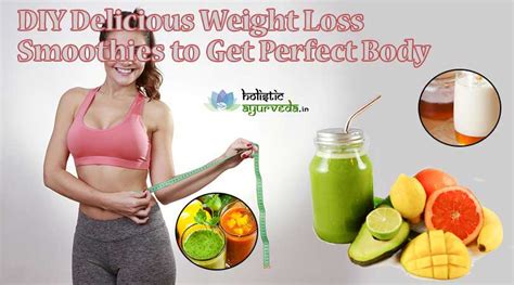 Diy Homemade Delicious Weight Loss Smoothies To Get Perfect Body