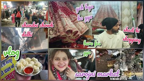 Shuru Ho Gai Shaadi Ki Shopping Sarojni Market Chandni Chowk Market