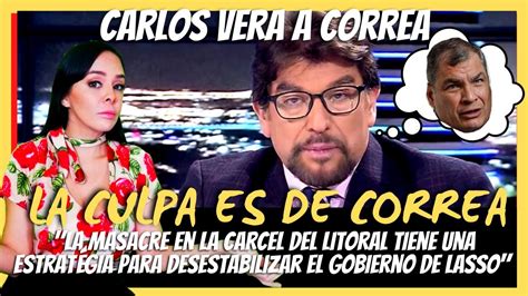 ENVIVO CARLOS VERA LA CULPA ES DE CORREA LA VOZ DEL PUEBLO YouTube