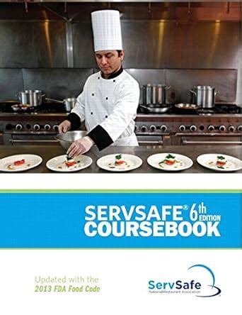 Servsafe Coursebook Updated With The 2013 Fda Food Code Includes