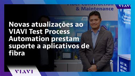 Novas Atualiza Es Ao Viavi Test Process Automation Prestam Suporte A