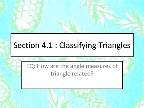 Section 4 1 Classifying Triangles EQ How Are