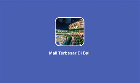 Mall Terbesar Di Bali Yang Wajib Dikunjungi Putri Bali Rental