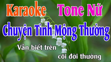 Chuyện Tình Mộng Thường Karaoke Tone Nữ Nhạc Sống Phối Hay Dễ Hát