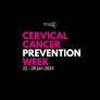 Cervical Cancer Prevention Week 22 28 January 2024 Central Surgery