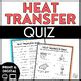 Heat Transfer Quiz Conduction Convection Radiation Worksheet Activities