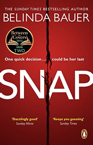 Snap The Astonishing Sunday Times Bestseller And Bbc Between The