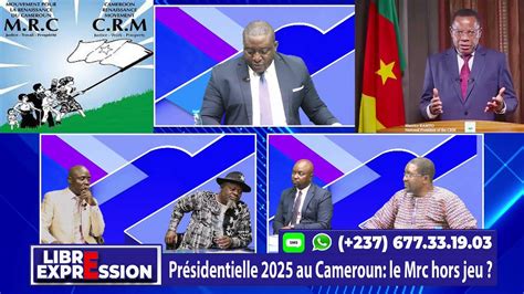 Pr Sidentielle Au Cameroun Le Mrc Hors Jeu Libre Expression Du