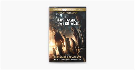 ‎his Dark Materials The Amber Spyglass Book 3 By Philip Pullman On