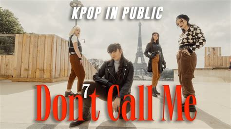 [k Pop In Public One Take] Shinee 샤이니 Don T Call Me Dance Dance Cover By Dorys France