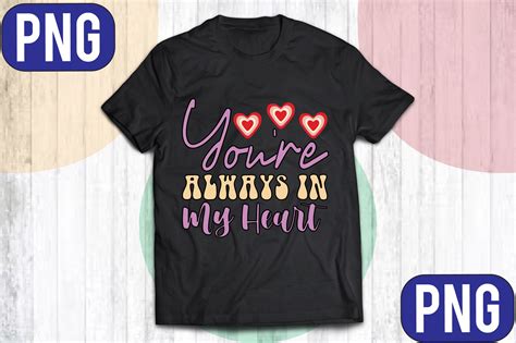 Youre Always In My Heart Graphic By Craftlab610 · Creative Fabrica