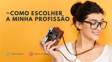 Como Escolher A Minha Profissão Youtube