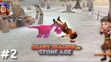 Unleashing The Scary Teacher Stone Age Game Gameplay Youtube