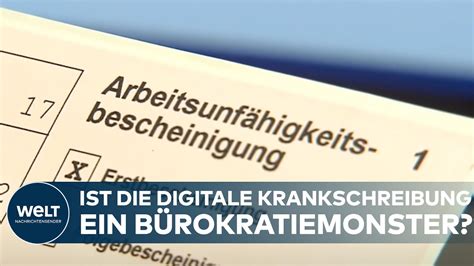 DIGITALE KRANKSCHREIBUNG Bürokratie Monster Arbeitgeber klagen über